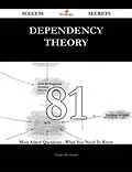 E-Book (epub) Dependency Theory 81 Success Secrets - 81 Most Asked Questions On Dependency Theory - What You Need To Know von Charles Woodward