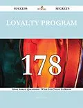 E-Book (epub) Loyalty Program 178 Success Secrets - 178 Most Asked Questions On Loyalty Program - What You Need To Know von Tammy Cross