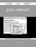 E-Book (epub) Java applet 177 Success Secrets - 177 Most Asked Questions On Java applet - What You Need To Know von Lois Bradley