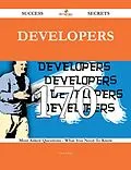 E-Book (epub) Developers 170 Success Secrets - 170 Most Asked Questions On Developers - What You Need To Know von Chris Cross