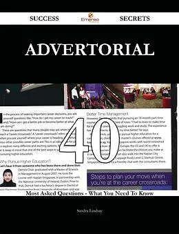 E-Book (epub) Advertorial 40 Success Secrets - 40 Most Asked Questions On Advertorial - What You Need To Know von Sandra Lindsay