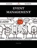 E-Book (epub) Event Management 108 Success Secrets - 108 Most Asked Questions On Event Management - What You Need To Know von Florence Shaw