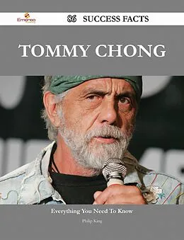 E-Book (epub) Tommy Chong 86 Success Facts - Everything you need to know about Tommy Chong von Philip King