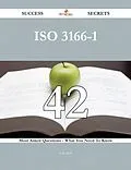 E-Book (epub) ISO 3166-1 42 Success Secrets - 42 Most Asked Questions On ISO 3166-1 - What You Need To Know von Sean Walls
