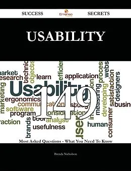 E-Book (epub) Usability 149 Success Secrets - 149 Most Asked Questions On Usability - What You Need To Know von Brenda Nicholson