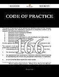 E-Book (epub) Code Of Practice 166 Success Secrets - 166 Most Asked Questions On Code Of Practice - What You Need To Know von Beverly Clark