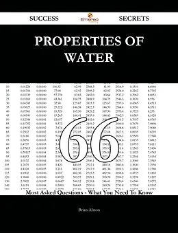 E-Book (epub) Properties of water 66 Success Secrets - 66 Most Asked Questions On Properties of water - What You Need To Know von Brian Alston