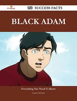 E-Book (epub) Black Adam 160 Success Facts - Everything you need to know about Black Adam von Stephen Richards