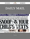 E-Book (epub) Daily Mail 31 Success Secrets - 31 Most Asked Questions On Daily Mail - What You Need To Know von Terry Kirk