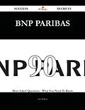 E-Book (epub) BNP Paribas 90 Success Secrets - 90 Most Asked Questions On BNP Paribas - What You Need To Know von Amy Walters
