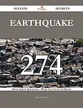 E-Book (epub) Earthquake 274 Success Secrets - 274 Most Asked Questions On Earthquake - What You Need To Know von Brian Schmidt