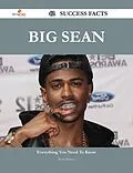 E-Book (epub) Big Sean 42 Success Facts - Everything you need to know about Big Sean von Paula Harvey