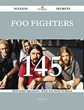 E-Book (epub) Foo Fighters 145 Success Secrets - 145 Most Asked Questions On Foo Fighters - What You Need To Know von Phillip Sears