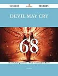 E-Book (epub) Devil May Cry 68 Success Secrets - 68 Most Asked Questions On Devil May Cry - What You Need To Know von Fred Wall