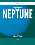 E-Book (epub) Everything About Neptune Is Here - 223 Facts von Jane Shaffer