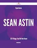 ePUB Experience Sean Astin - 223 Things You Did Not Know von Dorothy Murray