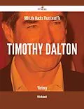 E-Book (epub) 180 Life Hacks That Lead To Timothy Dalton Victory von Willie Mcdonald