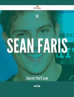 E-Book (epub) 50 Sean Faris Secrets You'll Love von Susan Fisher