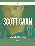 E-Book (epub) 102 Scott Caan Facts You Don't Want To Miss von Annie Oconnor