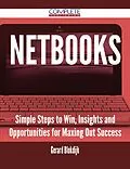 E-Book (epub) Netbooks - Simple Steps to Win, Insights and Opportunities for Maxing Out Success von Gerard Blokdijk