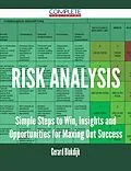 E-Book (epub) Risk analysis - Simple Steps to Win, Insights and Opportunities for Maxing Out Success von Gerard Blokdijk