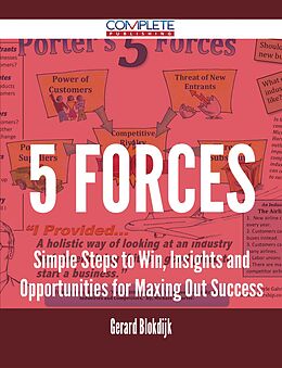 eBook (epub) 5 Forces - Simple Steps to Win, Insights and Opportunities for Maxing Out Success de Gerard Blokdijk