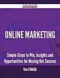 ePUB Online Marketing - Simple Steps to Win, Insights and Opportunities for Maxing Out Success von Gerard Blokdijk