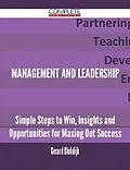 E-Book (epub) Management and Leadership - Simple Steps to Win, Insights and Opportunities for Maxing Out Success von Gerard Blokdijk