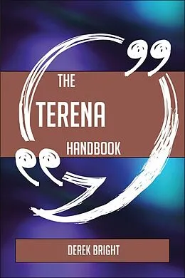 E-Book (epub) The TERENA Handbook - Everything You Need To Know About TERENA von Derek Bright