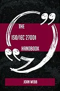 E-Book (epub) The ISO/IEC 27001 Handbook - Everything You Need To Know About ISO/IEC 27001 von Joan Webb
