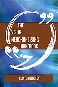 E-Book (epub) The Visual merchandising Handbook - Everything You Need To Know About Visual merchandising von Clinton Beasley