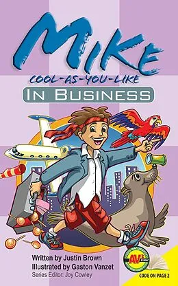 E-Book (pdf) Mike Cool-as-You-Like: In Business von Justin Brown