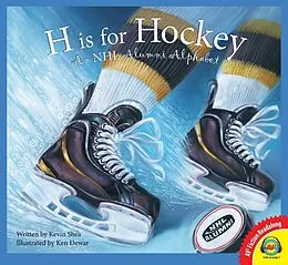 E-Book (pdf) H is for Hockey: A NHL Alumni Alphabet von Kevin Shea
