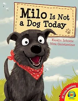 E-Book (pdf) Milo is Not a Dog Today von Kerstin Schoene