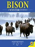 E-Book (pdf) Bison: A Winter Journey von Rebecca Hirsch