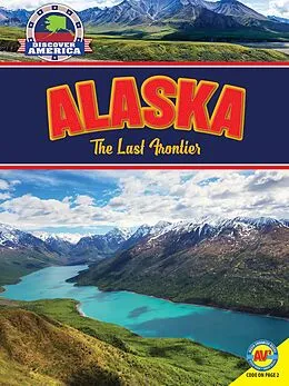 E-Book (pdf) Alaska: The Last Frontier von Leslie Strudwick