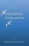 E-Book (epub) Poems of Faith, Family, and Love von Ernest David Quinn