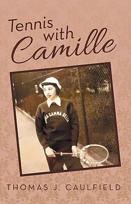 E-Book (epub) Tennis with Camille von Thomas J. Caulfield