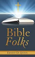 E-Book (epub) Bible Folks von Ernest D. Quinn