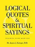 E-Book (epub) Logical Quotes and Spiritual Sayings von James J. Krieger D. D.