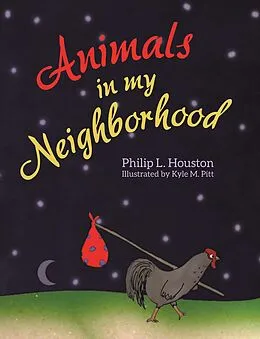 E-Book (epub) Animals in My Neighborhood von Philip L. Houston