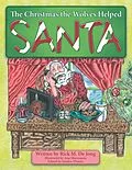 E-Book (epub) The Christmas the Wolves Helped Santa von Rick M. De Jong