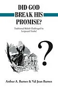 E-Book (epub) Did God Break His Promise? von Val Jean Barnes, Arthur A. Barnes