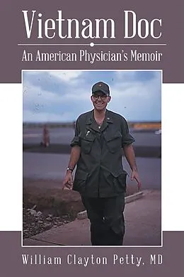 E-Book (epub) Vietnam Doc von William Clayton Petty MD