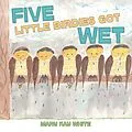 E-Book (epub) Five Little Birdies Got Wet von Mary Kay White