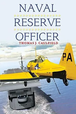 E-Book (epub) Naval Reserve Officer von Thomas J. Caulfield