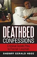 E-Book (epub) Deathbed Confessions von Sheriff Gerald Hege