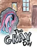 E-Book (epub) The Gray Day von Aaron Kramlich