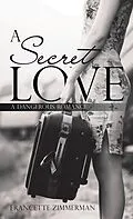 E-Book (epub) A Secret Love von Francette Zimmerman