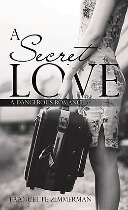 E-Book (epub) A Secret Love von Francette Zimmerman